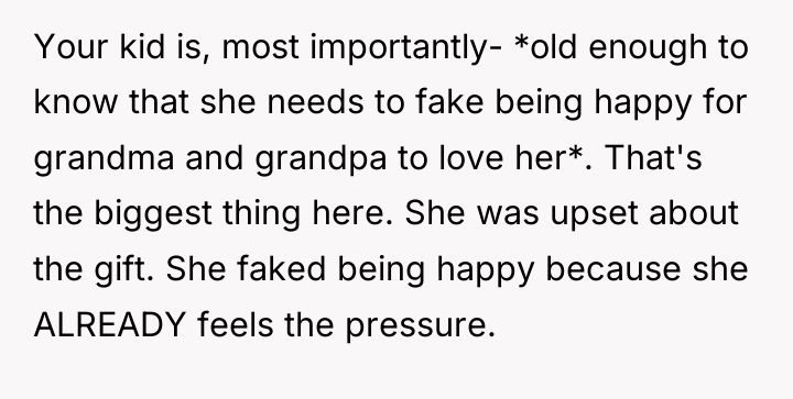 Your kid is, most importantly- *old enough to know that...