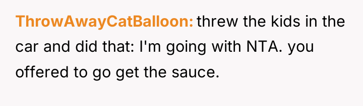 ThrowAwayCatBalloon threw the kids in the car and did that:...