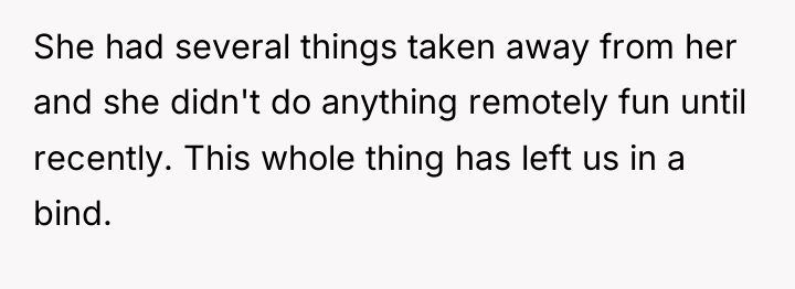 She had several things taken away from her and she...