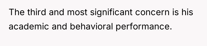 The third and most significant concern is his academic and...