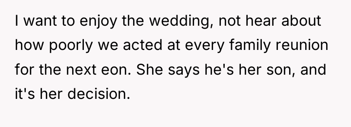 I want to enjoy the wedding, not hear about how...