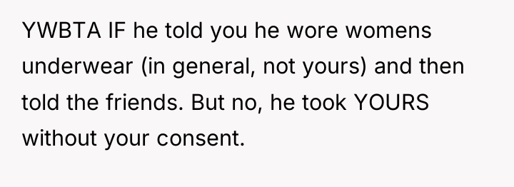 YWBTA IF he told you he wore womens underwear (in...