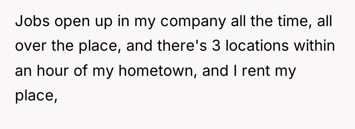Jobs open up in my company all the time, all...