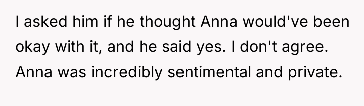 I asked him if he thought Anna would've been okay...