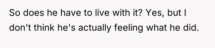 So does he have to live with it? Yes, but...
