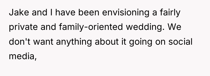 Jake and I have been envisioning a fairly private and...