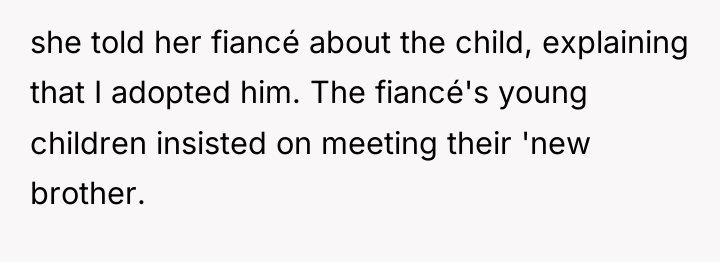 she told her fiancé about the child, explaining that I...