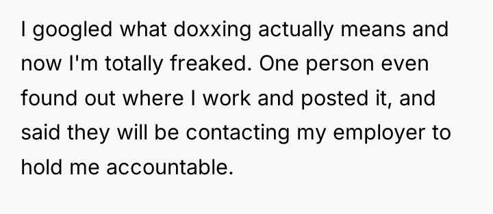 I googled what doxxing actually means and now I'm totally...