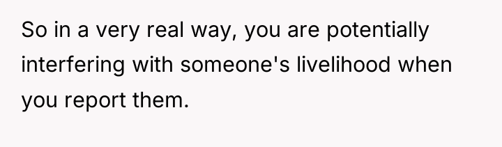 So in a very real way, you are potentially interfering...