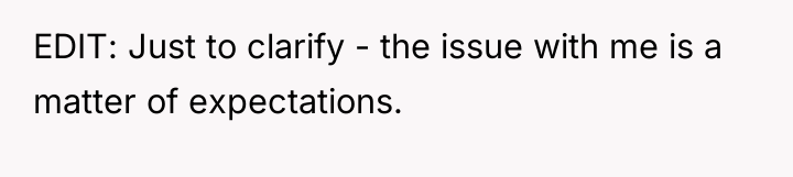 EDIT: Just to clarify - the issue with me is...