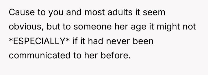 Cause to you and most adults it seem obvious, but...
