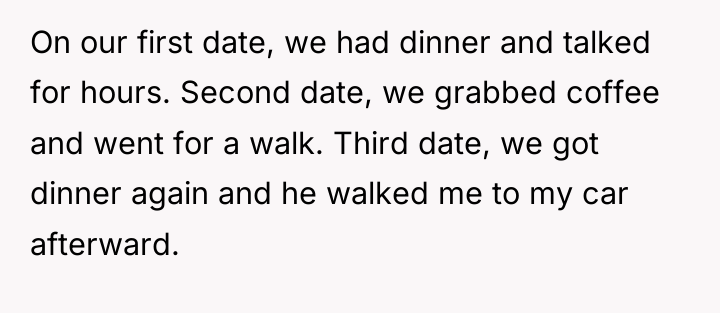 On our first date, we had dinner and talked for...