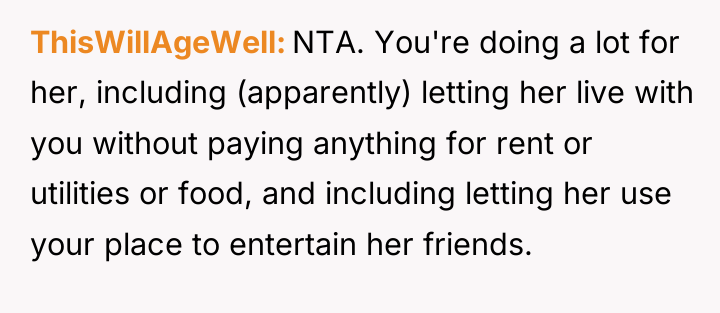 ThisWillAgeWell NTA. You're doing a lot for her, including (apparently)...