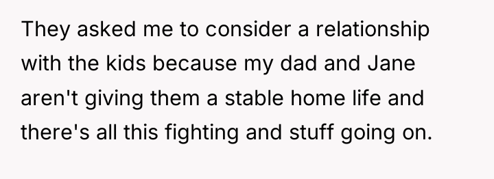 They asked me to consider a relationship with the kids...