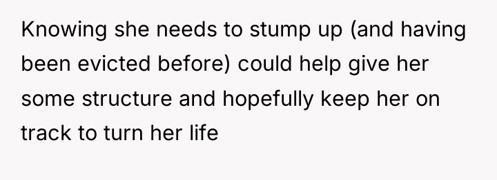 Knowing she needs to stump up (and having been evicted...