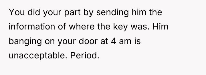 You did your part by sending him the information of...