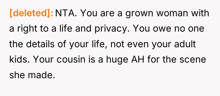 [deleted] NTA. You are a grown woman with a right...