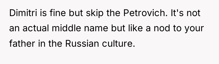 Dimitri is fine but skip the Petrovich. It's not an...