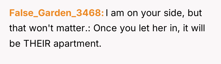 False_Garden_3468 I am on your side, but that won't matter.:...
