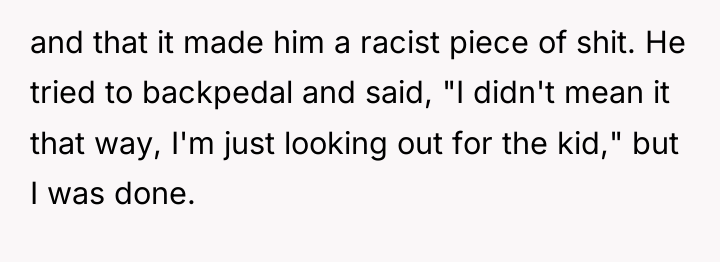 and that it made him a racist piece of shit....