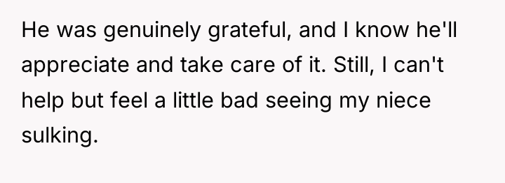 He was genuinely grateful, and I know he'll appreciate and...