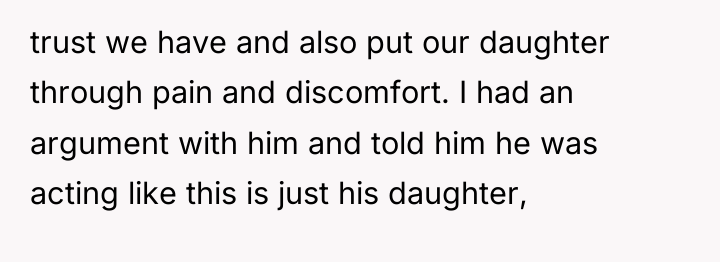 trust we have and also put our daughter through pain...