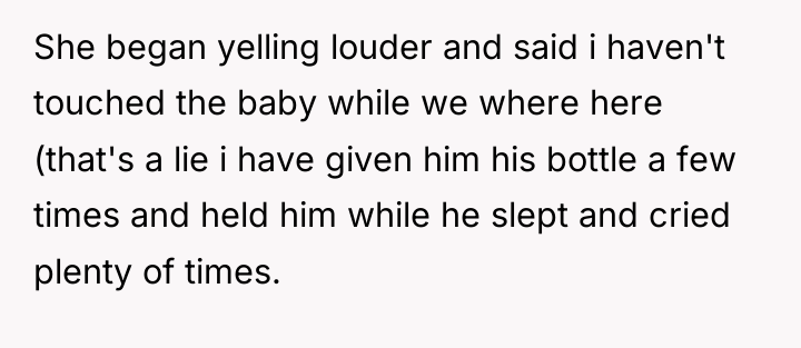 She began yelling louder and said i haven't touched the...