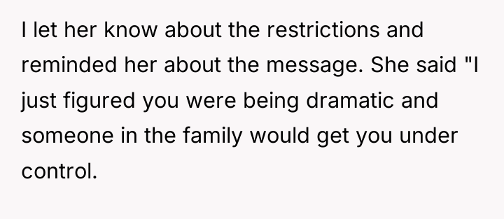 I let her know about the restrictions and reminded her...