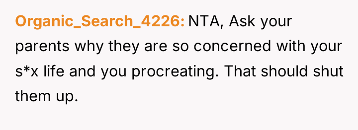 Organic_Search_4226 NTA, Ask your parents why they are so concerned...