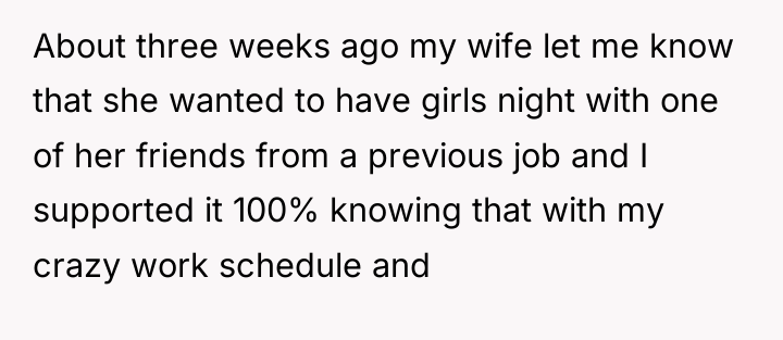 About three weeks ago my wife let me know that...