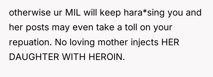 otherwise ur MIL will keep hara*sing you and her posts...