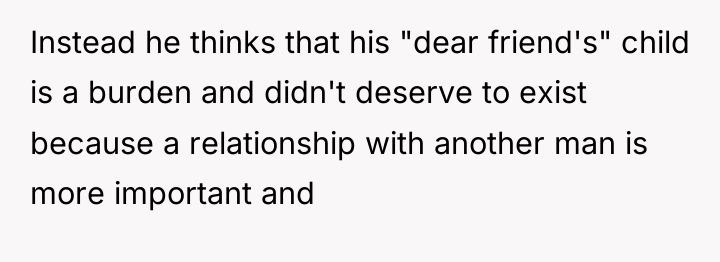 Instead he thinks that his "dear friend's" child is a...