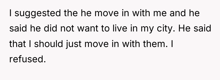 I suggested the he move in with me and he...
