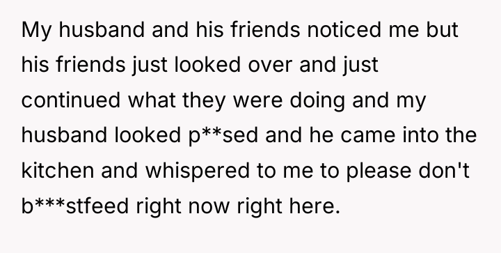 My husband and his friends noticed me but his friends...