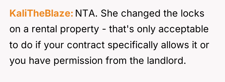 KaliTheBlaze NTA. She changed the locks on a rental property...