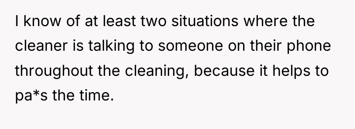 I know of at least two situations where the cleaner...