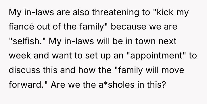 My in-laws are also threatening to "kick my fiancé out...