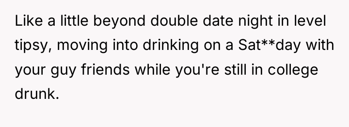 Like a little beyond double date night in level tipsy,...