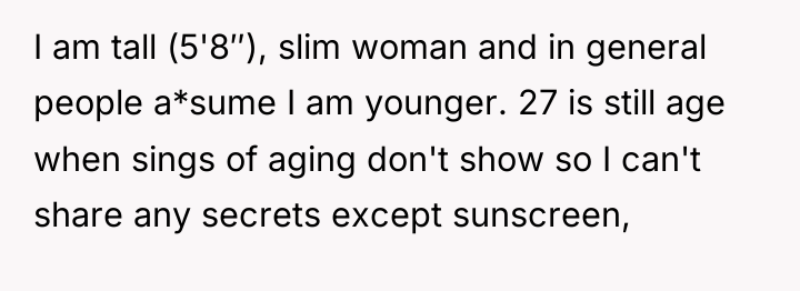 I am tall (5'8″), slim woman and in general people...