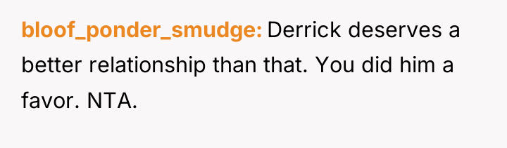 bloof_ponder_smudge Derrick deserves a better relationship than that. You did...