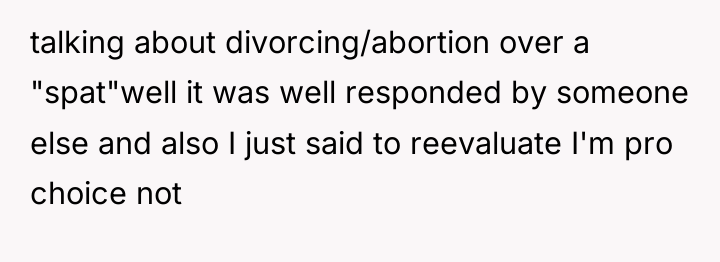 talking about divorcing/abortion over a "spat"well it was well responded...