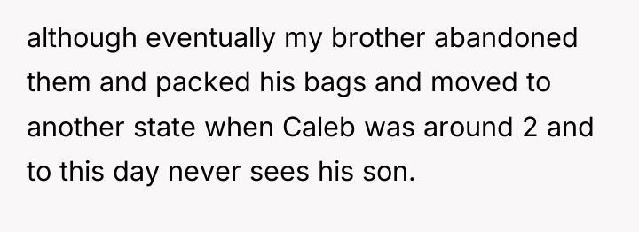 although eventually my brother abandoned them and packed his bags...