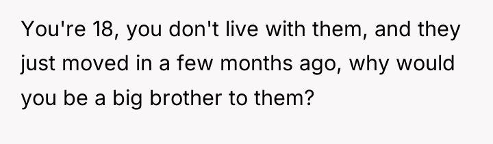 You're 18, you don't live with them, and they just...