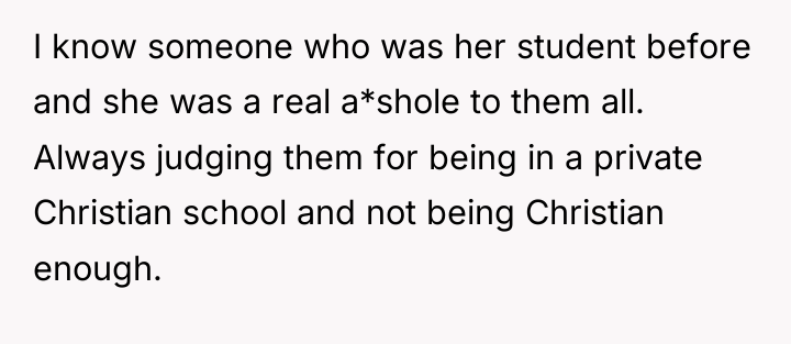 I know someone who was her student before and she...