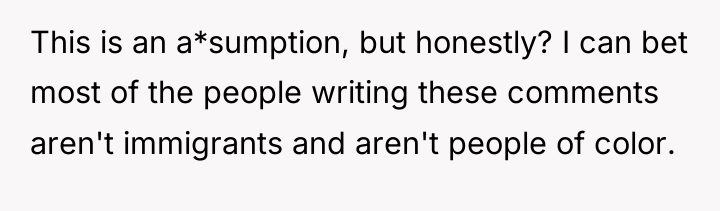 This is an a*sumption, but honestly? I can bet most...