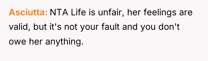 Asciutta NTA Life is unfair, her feelings are valid, but...