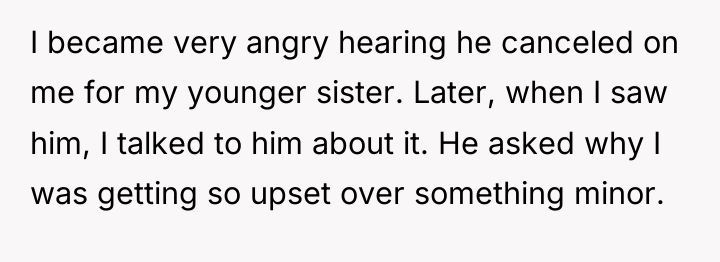 I became very angry hearing he canceled on me for...