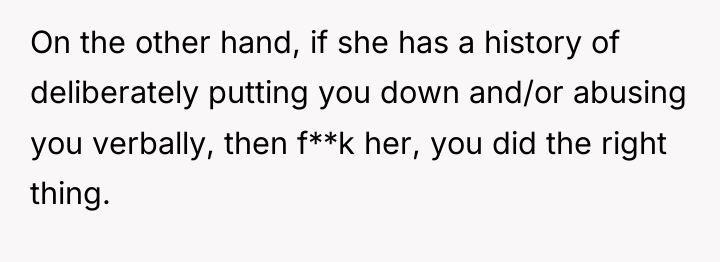 On the other hand, if she has a history of...