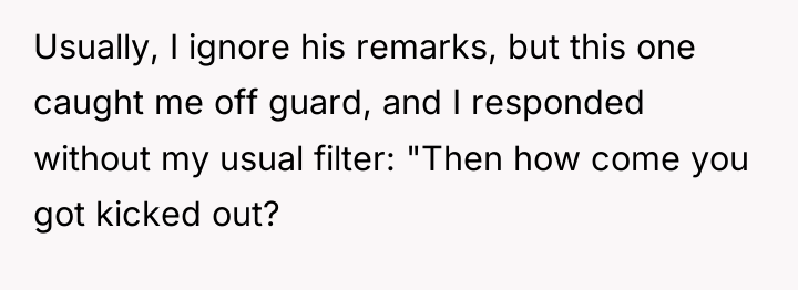 Usually, I ignore his remarks, but this one caught me...