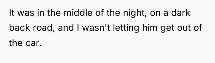 It was in the middle of the night, on a...